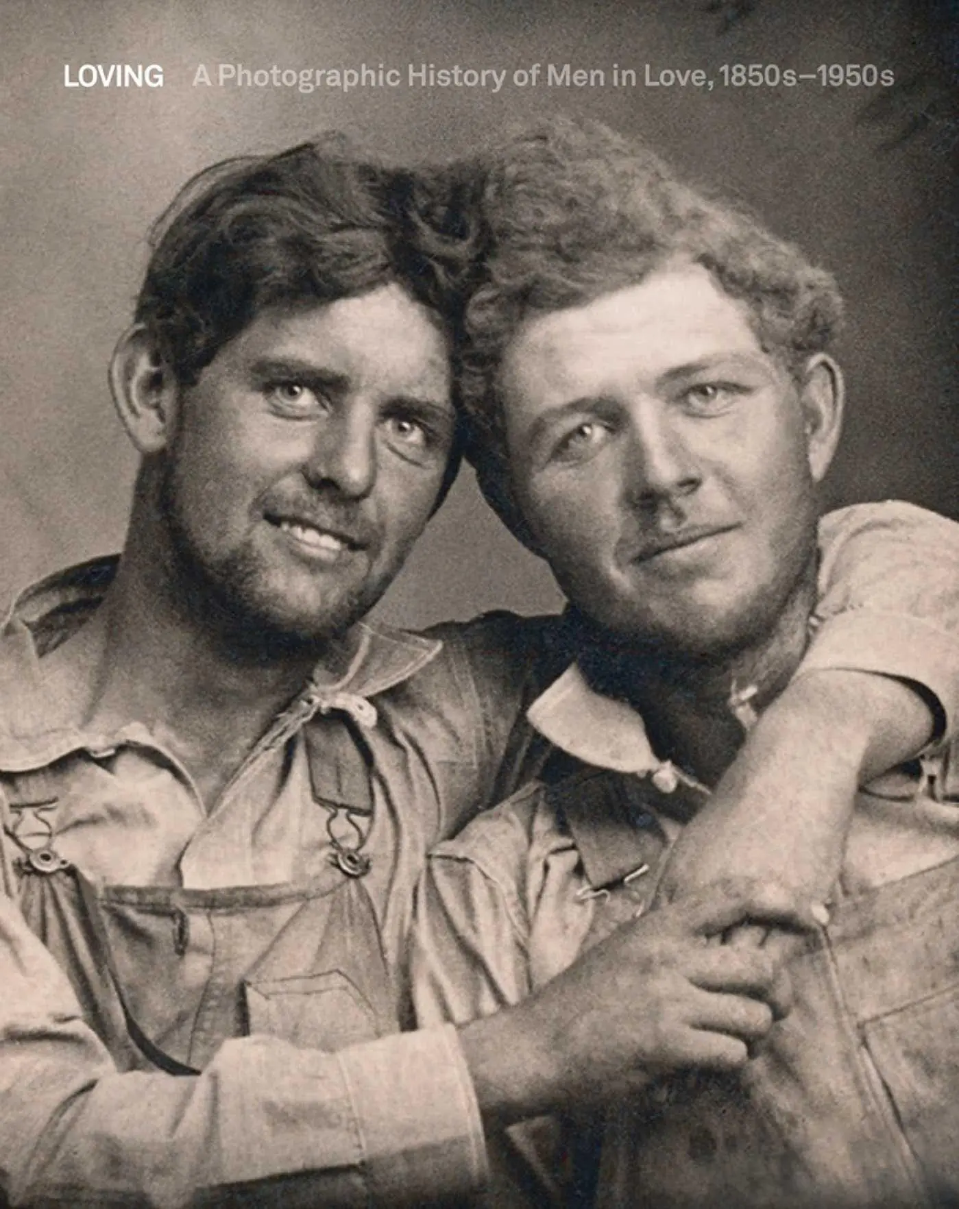 Cover: 9788874399284 | Loving | A Photographic History of Men in Love 1850s-1950s | Buch