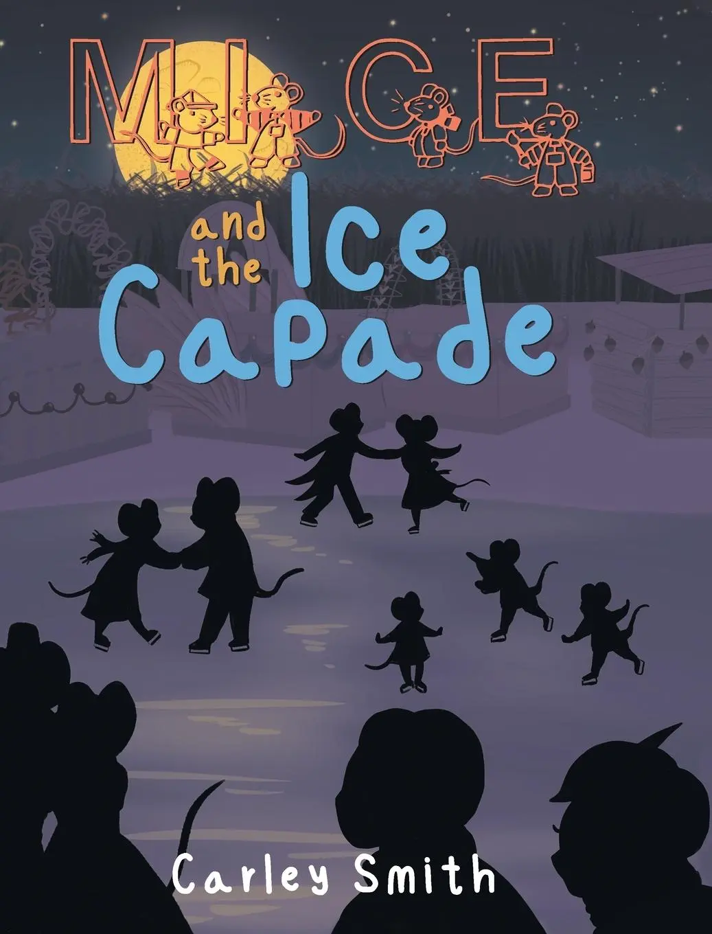 Cover: 9798887639284 | Mice and the Ice Capade | Carley Smith | Buch | Englisch | 2023