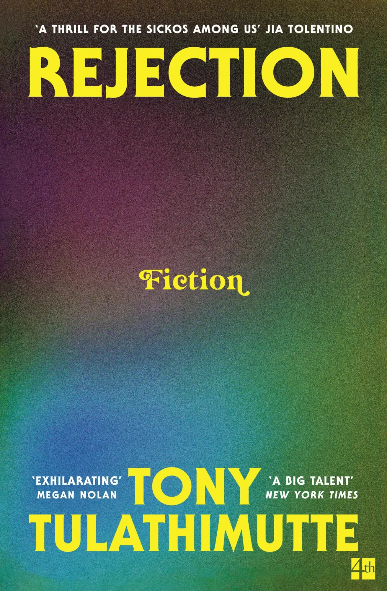 Cover: 9780008759384 | Rejection | Tony Tulathimutte | Taschenbuch | Englisch | 2025