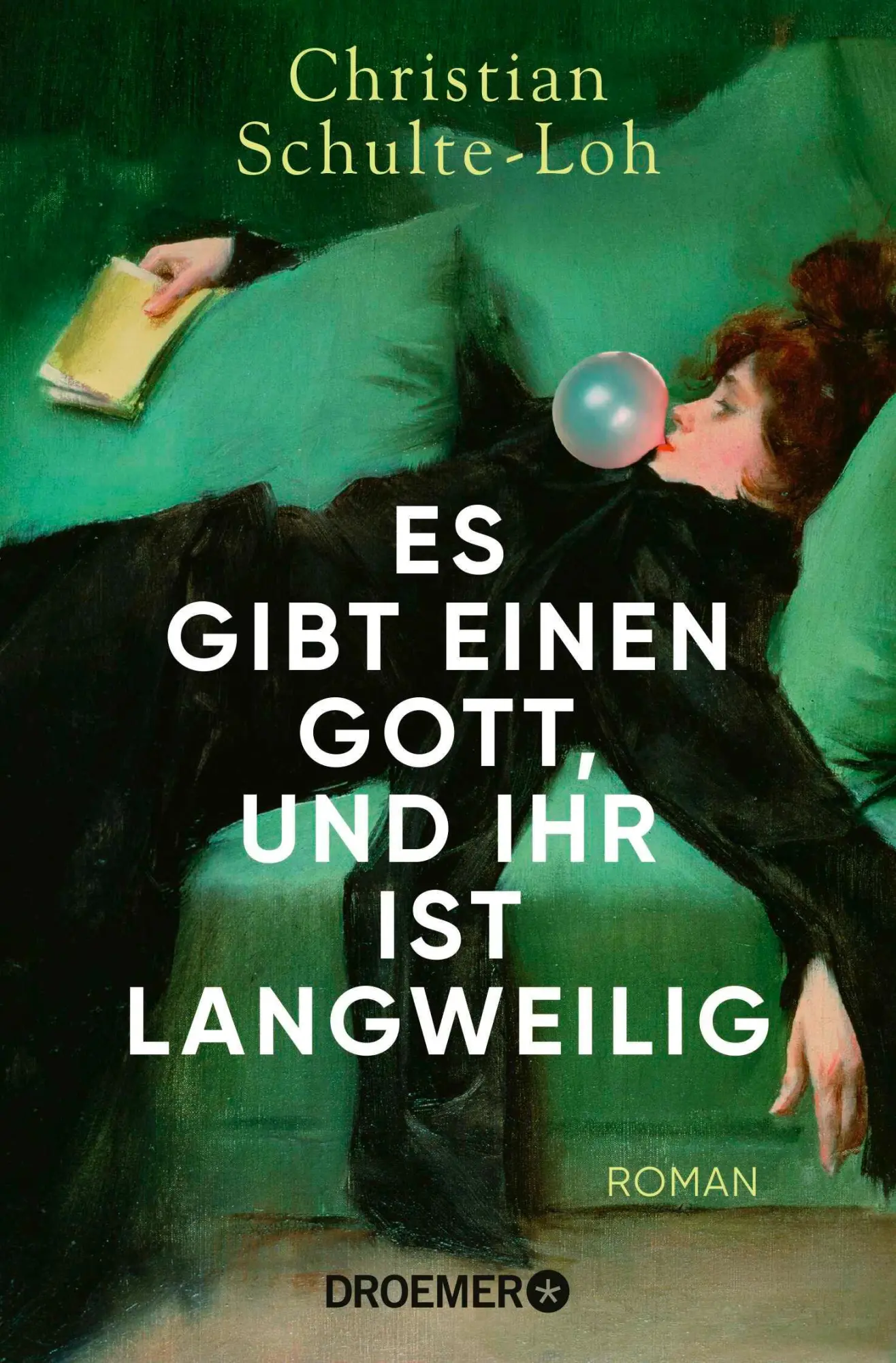 Cover: 9783426309384 | Es gibt einen Gott, und ihr ist langweilig | Roman | Schulte-Loh