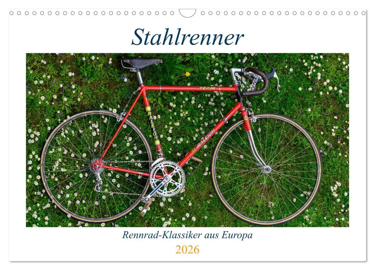 Cover: 9783457549384 | Stahlrenner - Rennrad-Klassiker aus Europa (Wandkalender 2026 DIN...