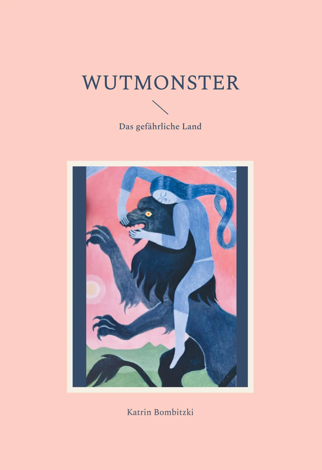 Cover: 9783819299384 | Wutmonster | Das gefährliche Land | Katrin Bombitzki | Buch | 28 S.