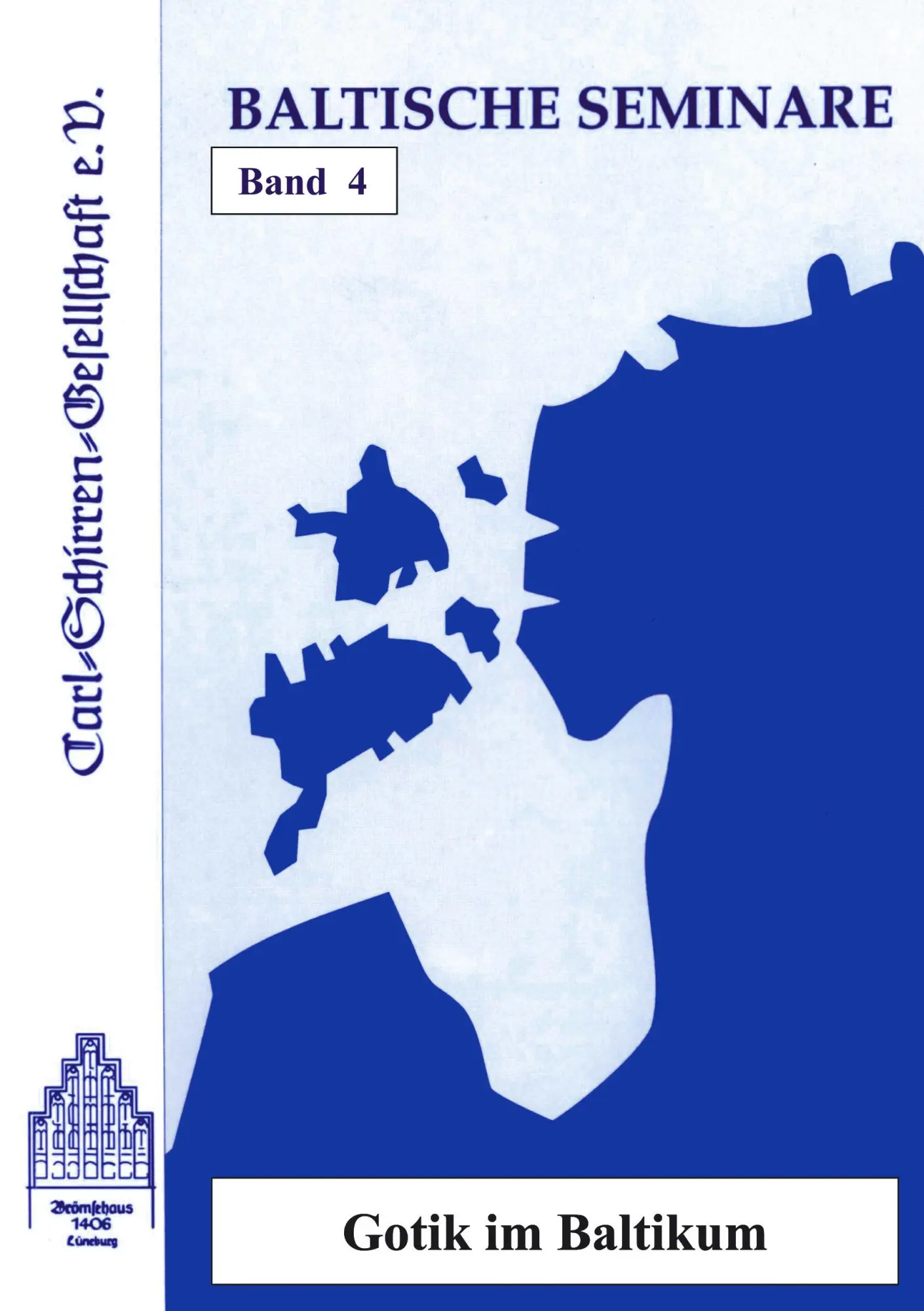 Cover: 9783923149384 | Baltische Seminare Band 4 | Gotik im Baltikum | V. | Taschenbuch