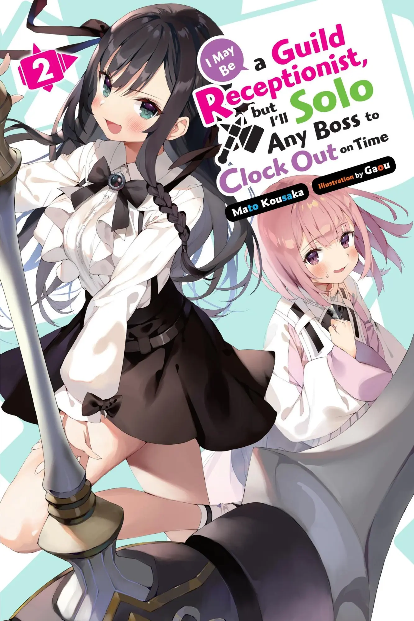 Cover: 9781975369484 | I May Be a Guild Receptionist, But I'll Solo Any Boss to Clock Out...