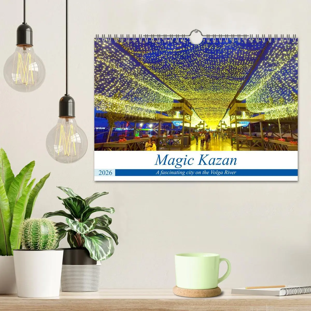 Bild: 9783516559484 | Magic Kazan - A fascinating city on the Volga River (Wall Calendar...