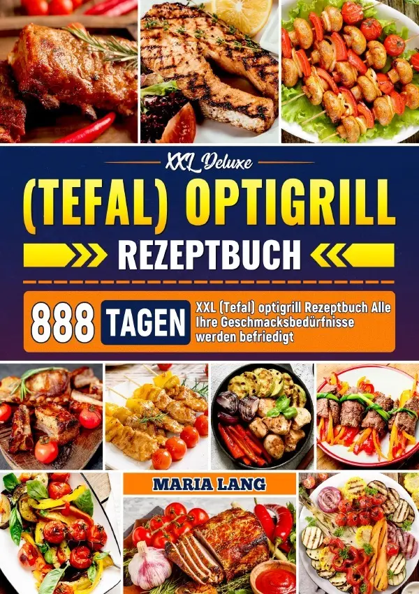 Cover: 9783819739484 | XXL Deluxe (Tefal) optigrill Rezeptbuch | Maria Lang | Taschenbuch