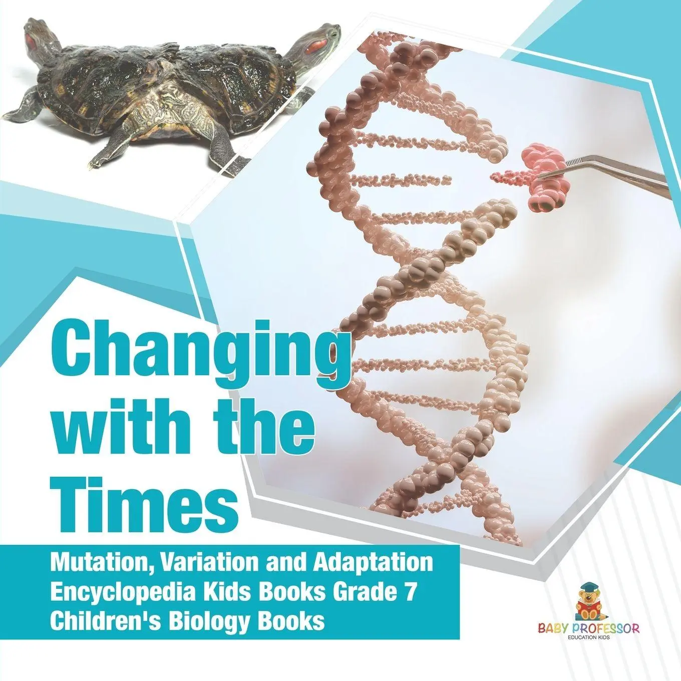 Cover: 9781541949584 | Changing with the Times Mutation, Variation and Adaptation...