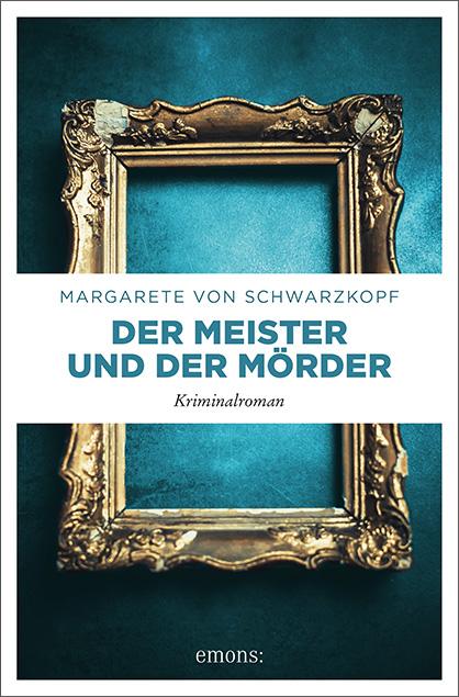 Cover: 9783740809584 | Der Meister und der Mörder | Margarete von Schwarzkopf | Taschenbuch