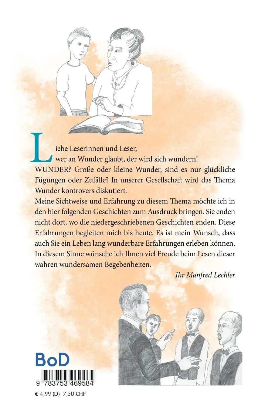 Rückseite: 9783753469584 | Wer an Wunder glaubt, der wird sich wundern! | Manfred Lechler | Buch