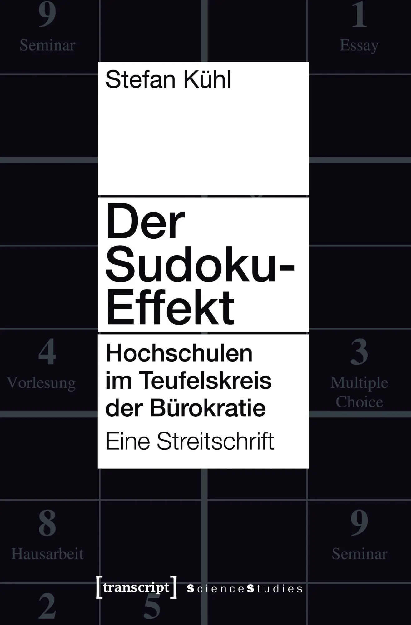 Cover: 9783837619584 | Der Sudoku-Effekt | Stefan Kühl | Taschenbuch | 172 S. | Deutsch