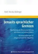 Cover: 9783939069584 | Jenseits sprachlicher Grenzen | Ruth Herzka Bollinger | Taschenbuch