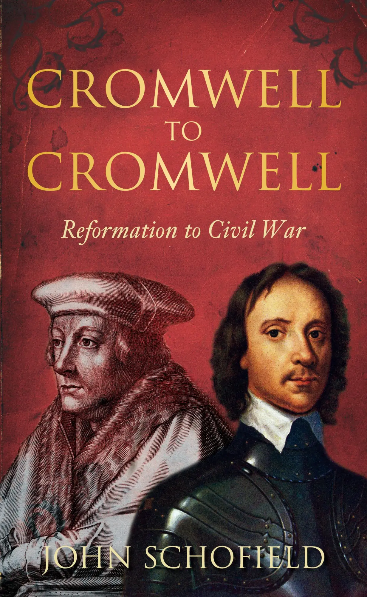 Cover: 9780752459684 | Cromwell to Cromwell | Reformation to Civil War | John Schofield