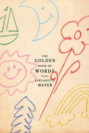 Cover: 9780811239684 | The Golden Book of Words | Bernadette Mayer | Taschenbuch | Englisch
