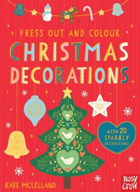 Cover: 9780857639684 | Press Out and Colour: Christmas Decorations | Nosy Crow Ltd | Buch