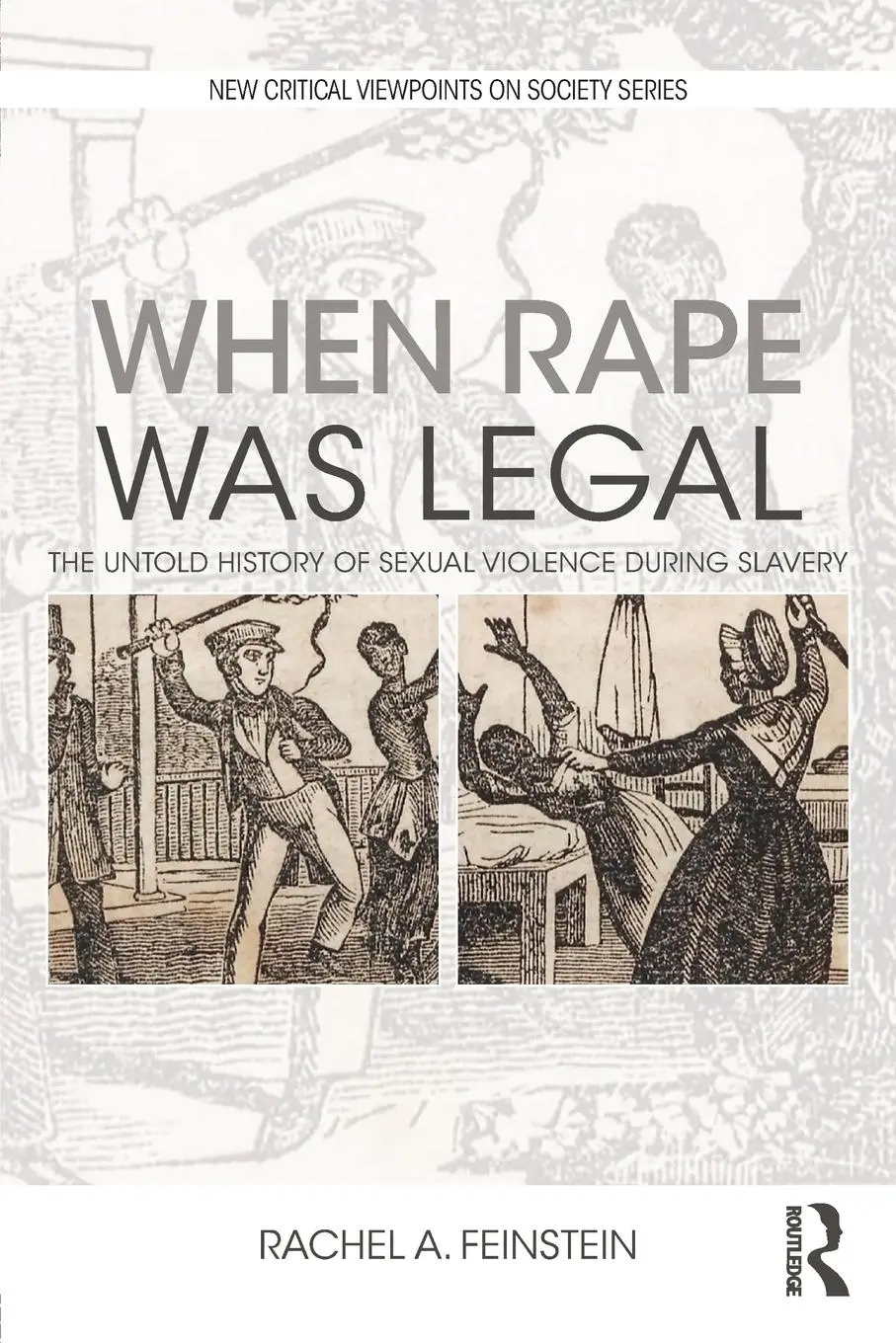 Cover: 9781138629684 | When Rape was Legal | Rachel A Feinstein | Taschenbuch | Englisch