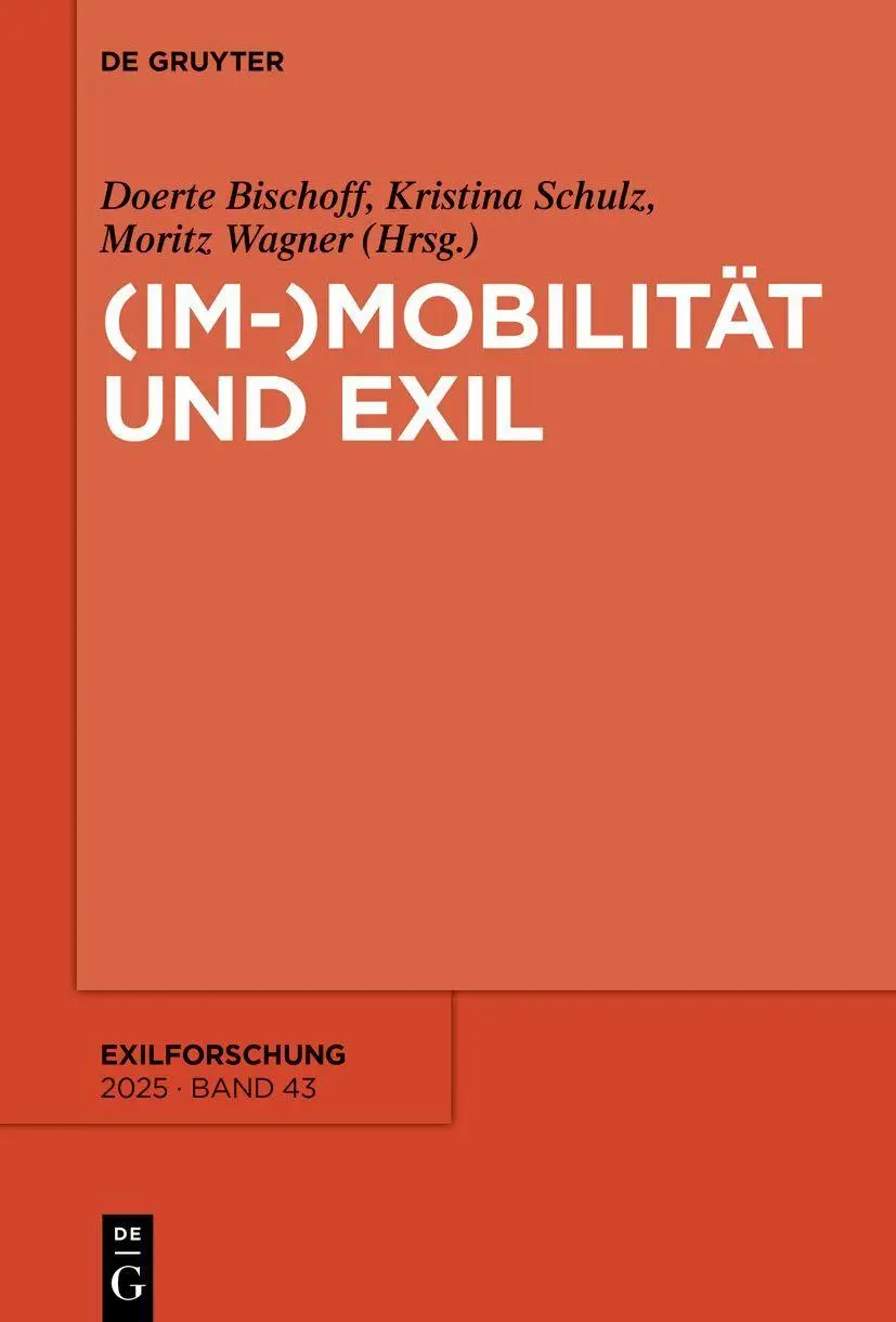 Cover: 9783111699684 | (Im-)Mobilität und Exil | Doerte Bischoff (u. a.) | Taschenbuch | X