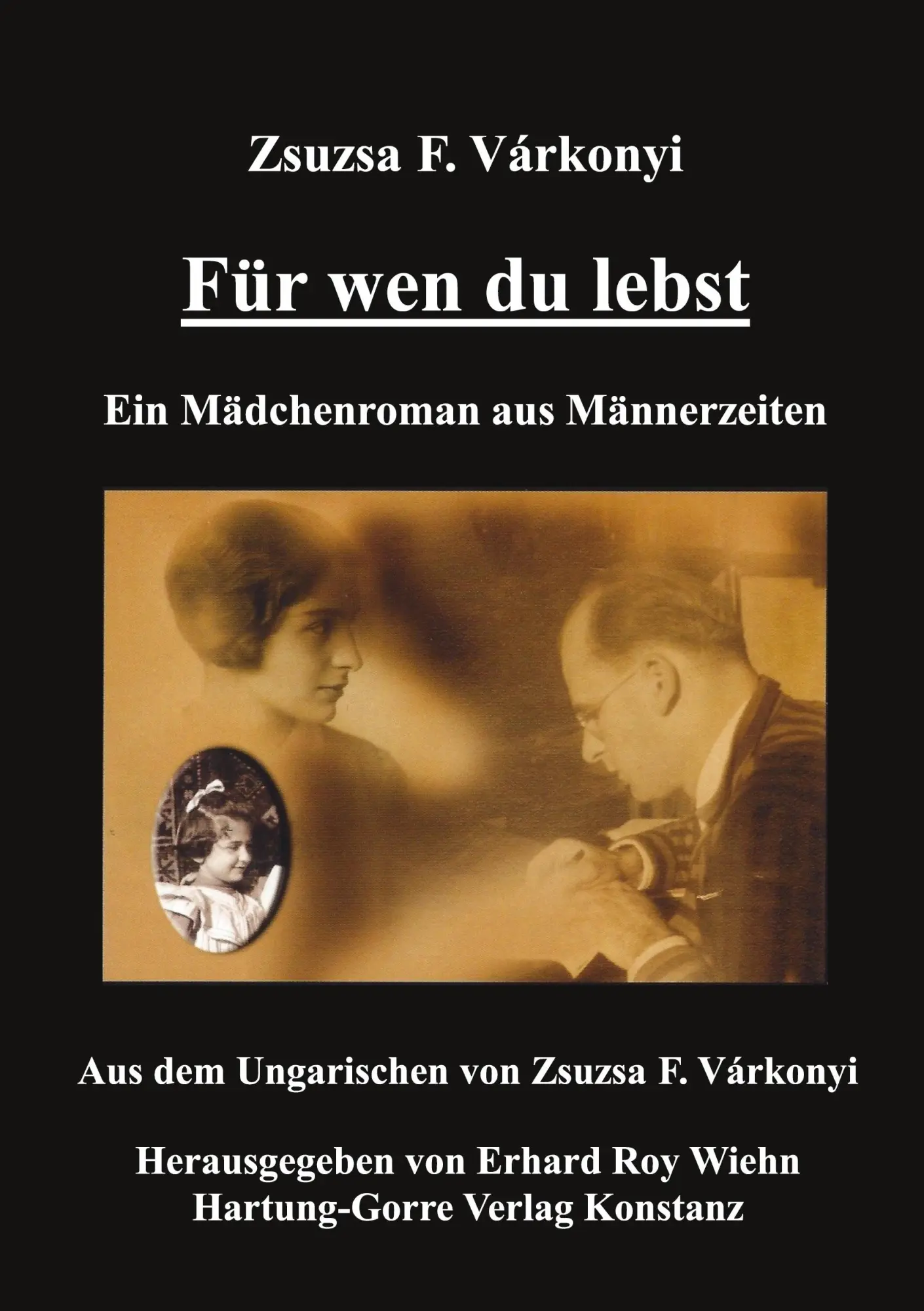Cover: 9783896499684 | Für wen du lebst | Ein Mädchenroman aus Männerzeiten | Varkonyi | Buch