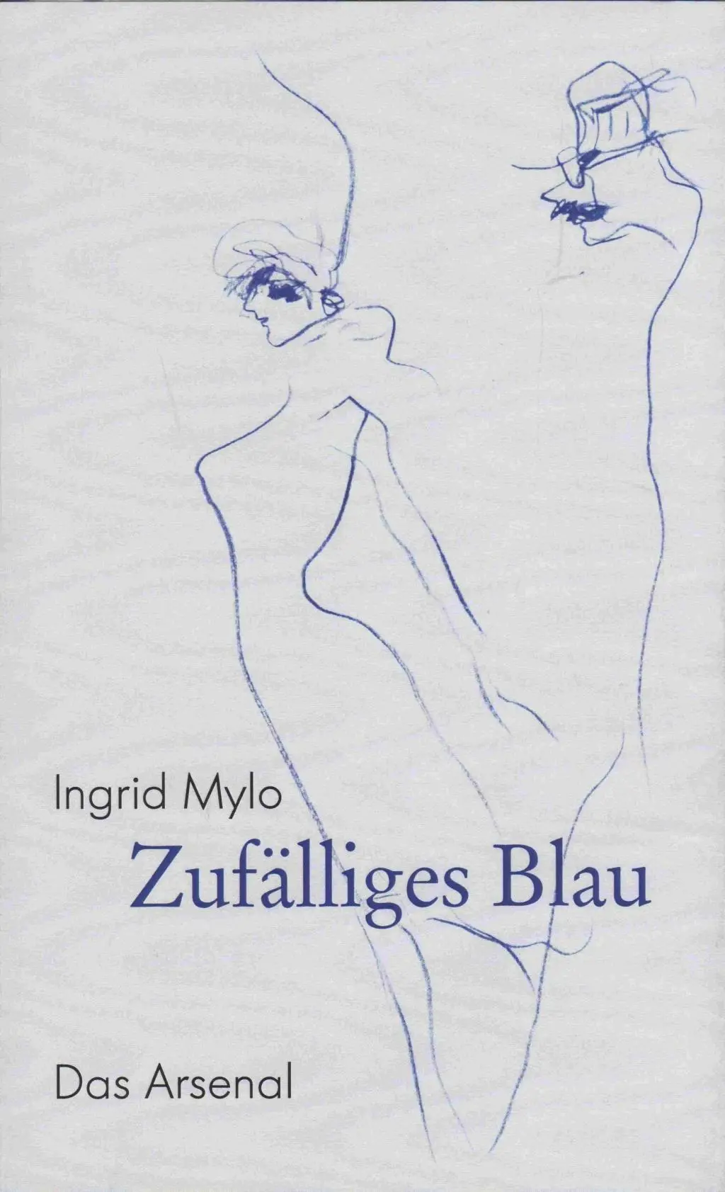 Cover: 9783931109684 | Zufälliges Blau | Verdichtungen | Ingrid Mylo (u. a.) | Taschenbuch
