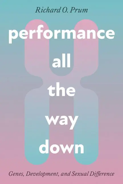 Cover: 9780226829784 | Performance All the Way Down | Richard O Prum | Taschenbuch | Englisch