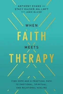 Cover: 9780785289784 | When Faith Meets Therapy | Anthony Evans (u. a.) | Taschenbuch | 2023