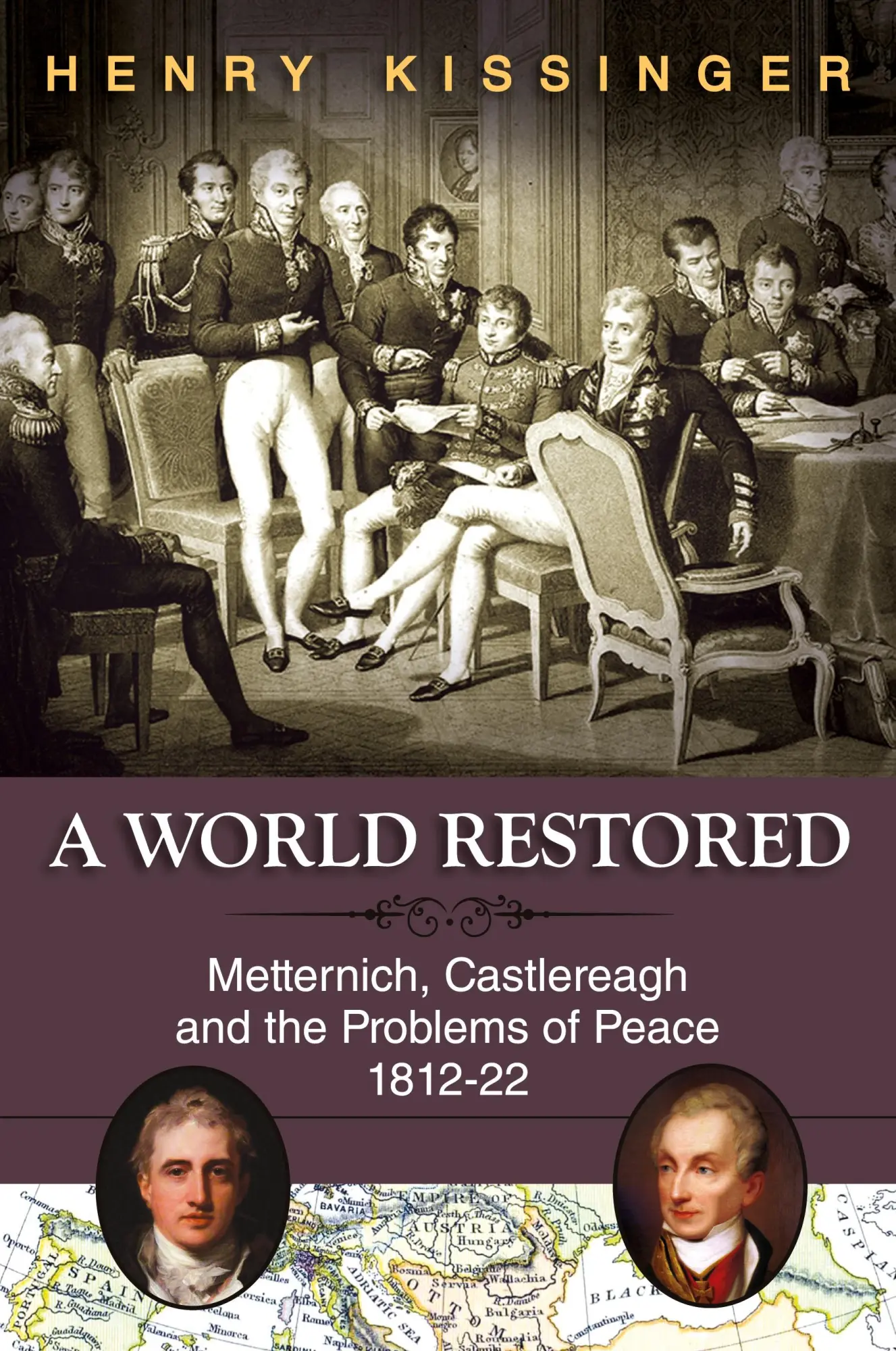 Cover: 9781626549784 | A World Restored | Henry A. Kissinger | Taschenbuch | Englisch | 2013