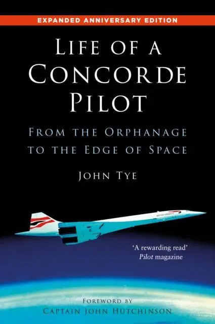 Cover: 9781803999784 | Life of a Concorde Pilot | From The Orphanage to The Edge of Space