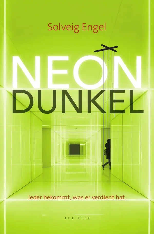 Cover: 9783745079784 | Neondunkel | Jeder bekommt, was er verdient hat. | Solveig Engel