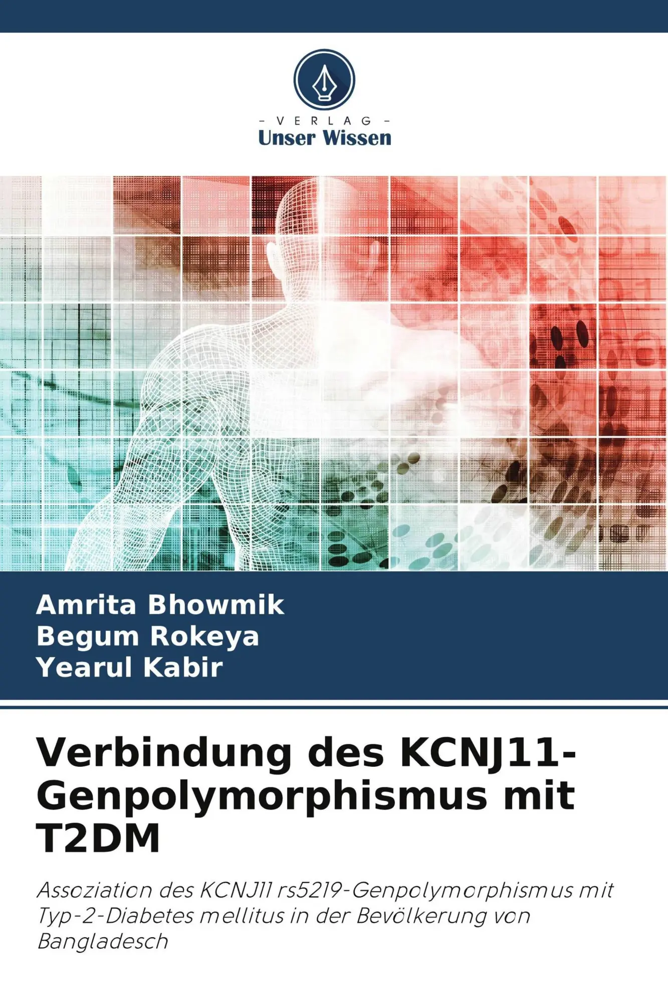 Cover: 9786209569784 | Verbindung des KCNJ11-Genpolymorphismus mit T2DM | Bhowmik (u. a.)