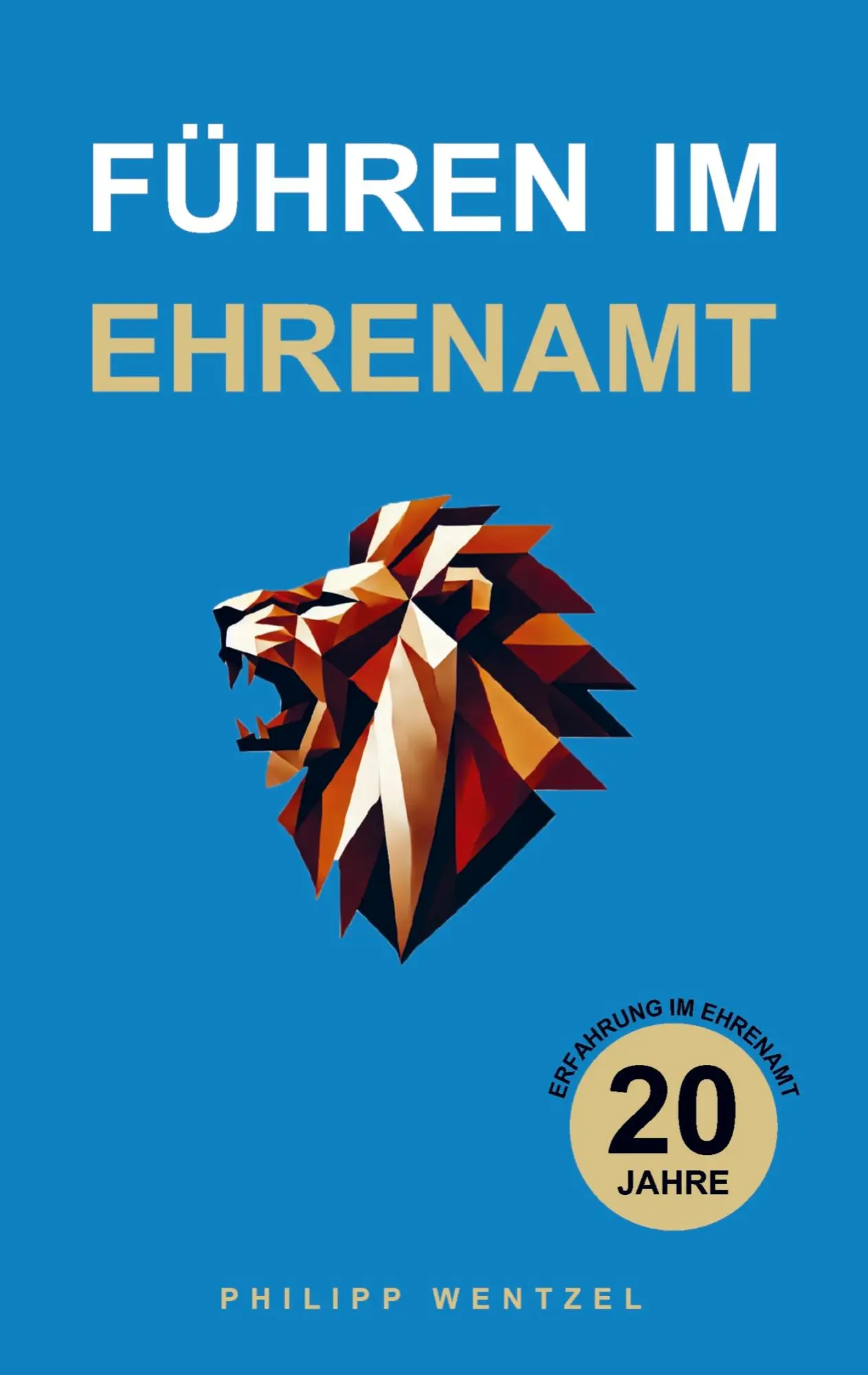 Cover: 9789403829784 | Führen im Ehrenamt | Philipp Wentzel | Taschenbuch | 160 S. | Deutsch