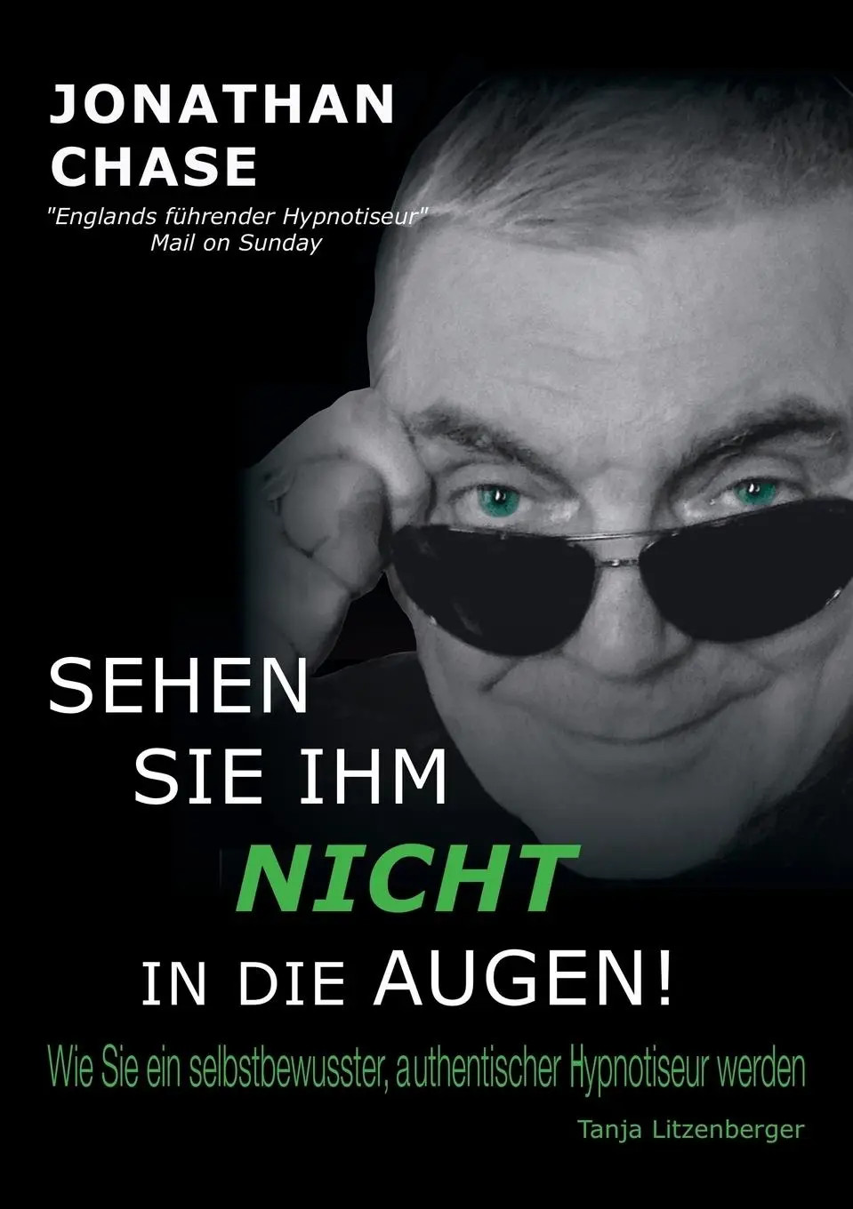 Cover: 9780954709884 | Sehen Sie ihm nicht in die Augen! | Jonathan Chase | Taschenbuch