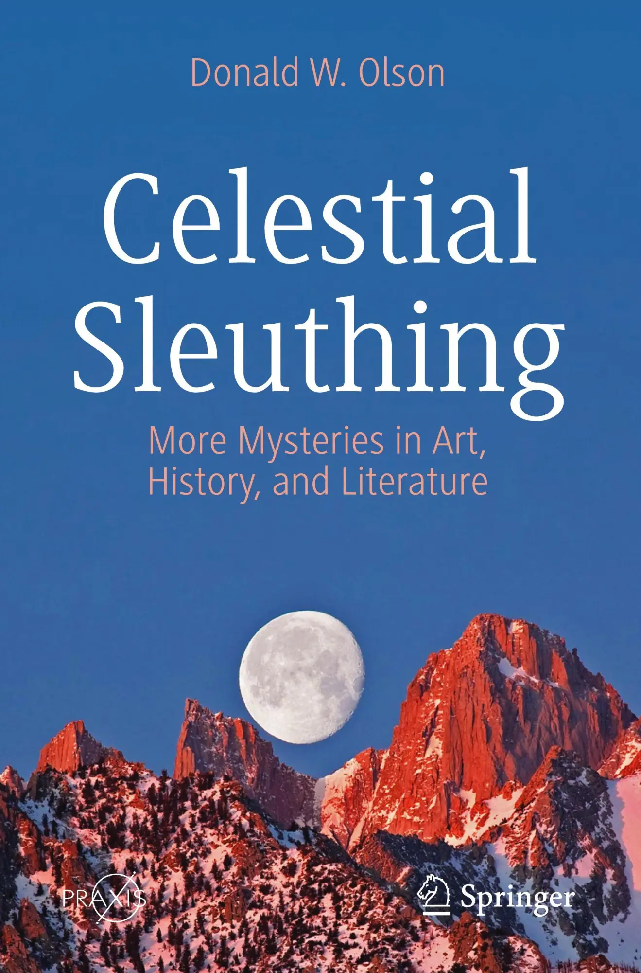 Cover: 9783032099884 | Celestial Sleuthing | More Mysteries in Art, History, and Literature
