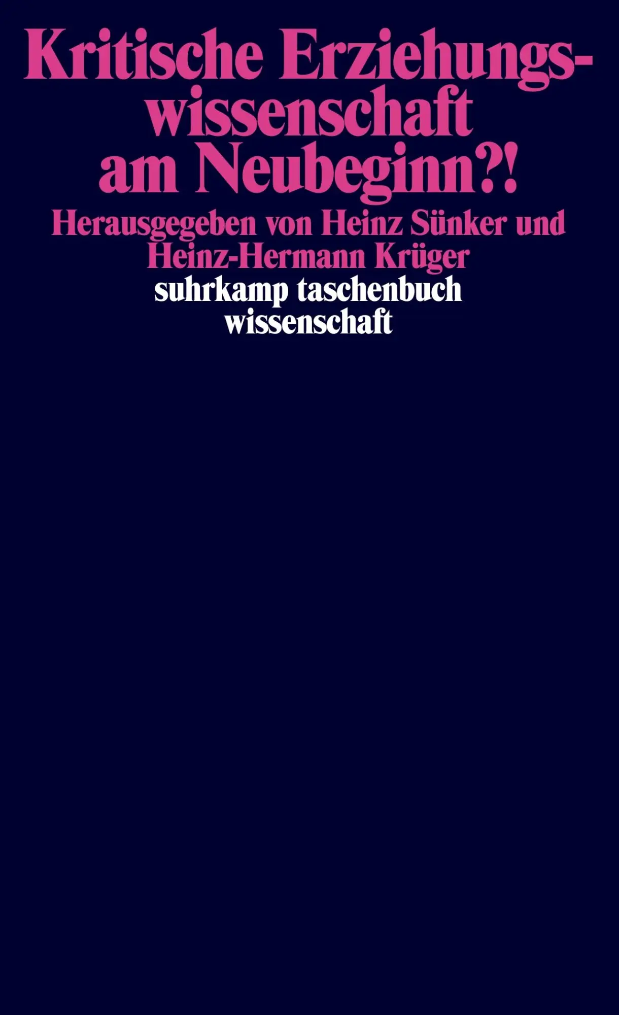Cover: 9783518289884 | Kritische Erziehungswissenschaft am Neubeginn?! | Krüger (u. a.)