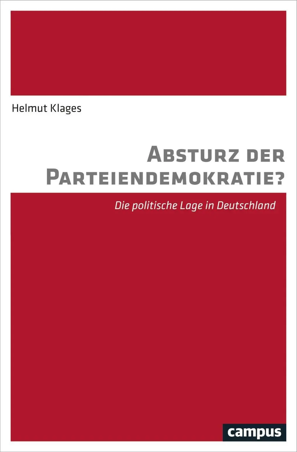 Cover: 9783593509884 | Absturz der Parteiendemokratie? | Die politische Lage in Deutschland