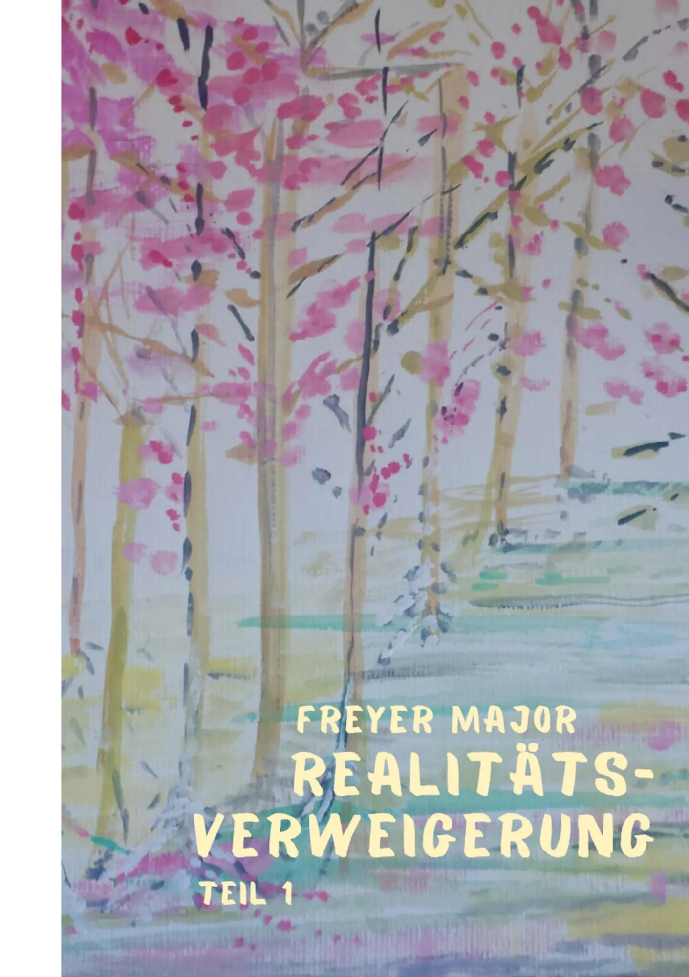 Cover: 9783695719884 | Realitätsverweigerung - Teil 1 | Freyer Major | Taschenbuch | 692 S.