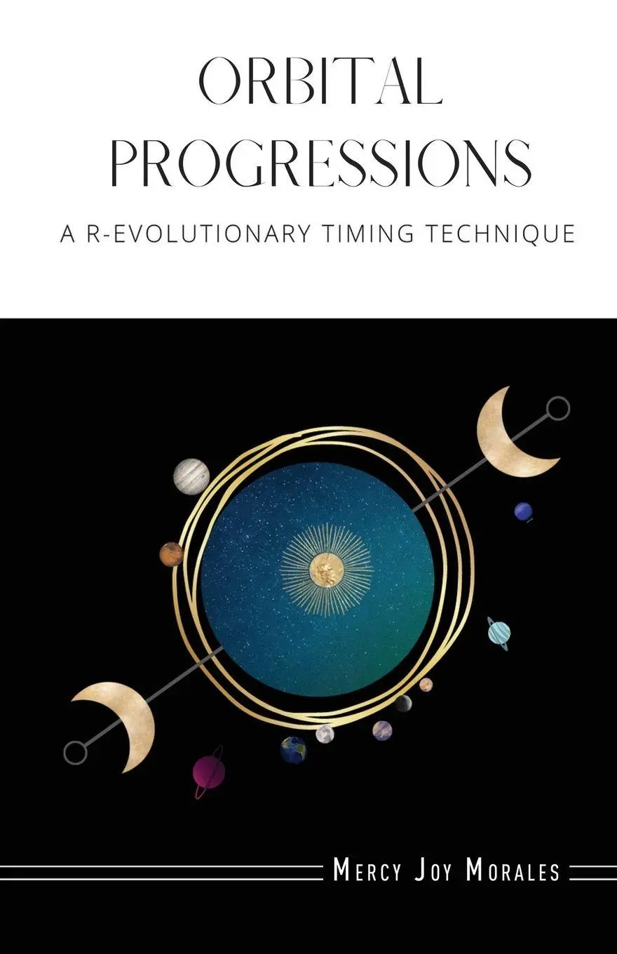 Cover: 9798891849884 | Orbital Progressions | A R-evolutionary Timing Technique | Morales