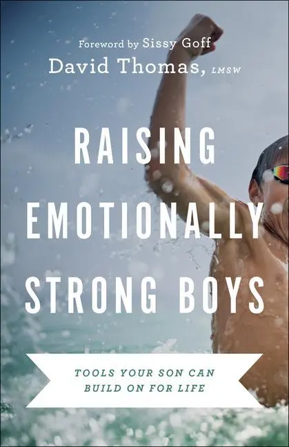 Cover: 9780764239984 | Raising Emotionally Strong Boys | Tools Your Son Can Build on for Life