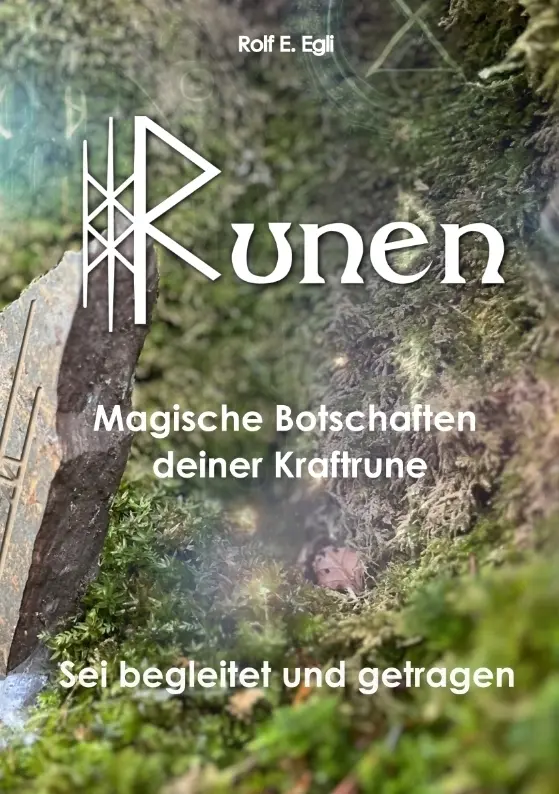 Cover: 9783384399984 | Runen | Kraftvolle Botschaften deiner Kraftrune | Rolf E. Egli | Buch