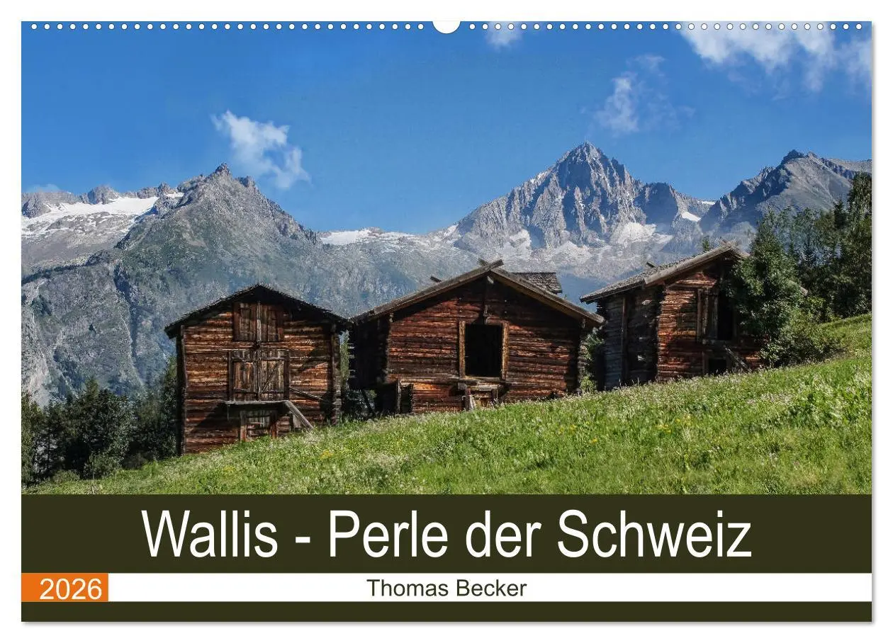 Cover: 9783516059984 | Wallis. Perle der Schweiz (Wandkalender 2026 DIN A2 quer), CALVENDO...