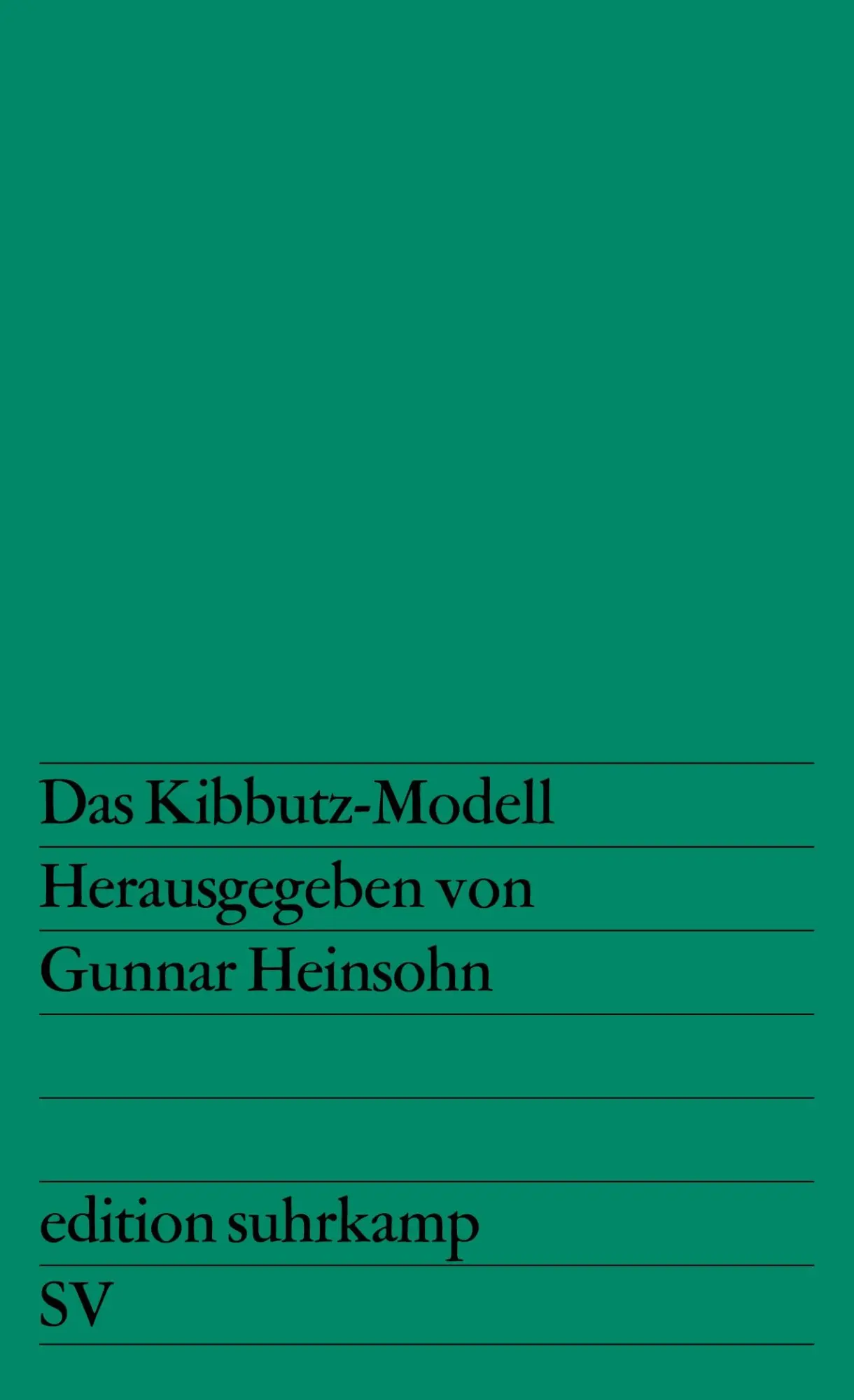 Cover: 9783518109984 | Das Kibbutz-Modell | Gunnar Heinsohn | Taschenbuch | edition suhrkamp