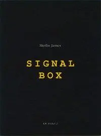 Cover: 9783944669984 | Signal Box | KW Pocket 2 | Merlin James | Buch | 57 S. | Englisch