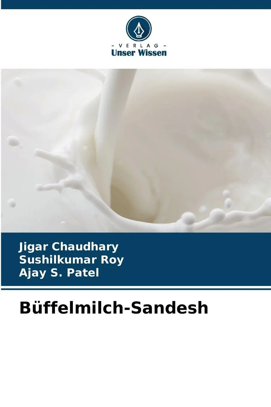Cover: 9786209549984 | Büffelmilch-Sandesh | Jigar Chaudhary (u. a.) | Taschenbuch | 84 S.