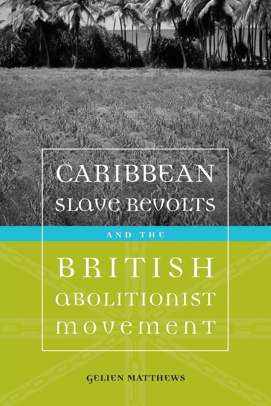 Cover: 9780807150085 | Caribbean Slave Revolts and the British Abolitionist Movement | Buch