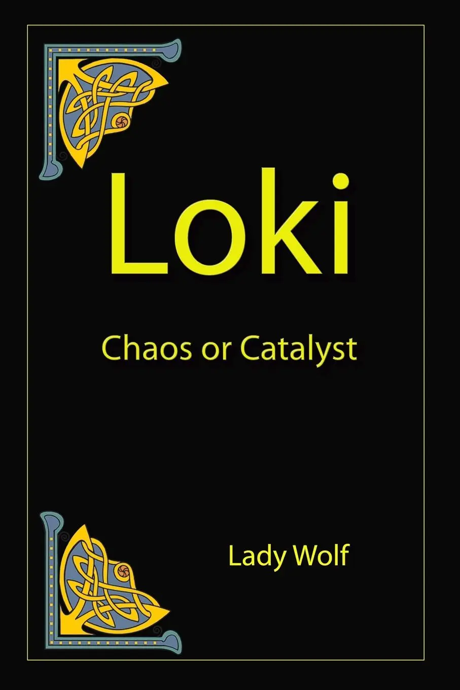 Cover: 9781915580085 | Loki Chaos or Catalyst | Lady Wolf | Taschenbuch | Englisch | 2024