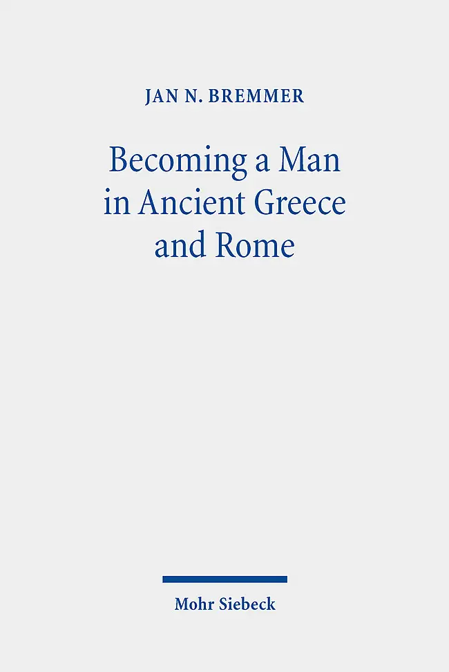 Cover: 9783161590085 | Becoming a Man in Ancient Greece and Rome | Jan N. Bremmer | Buch