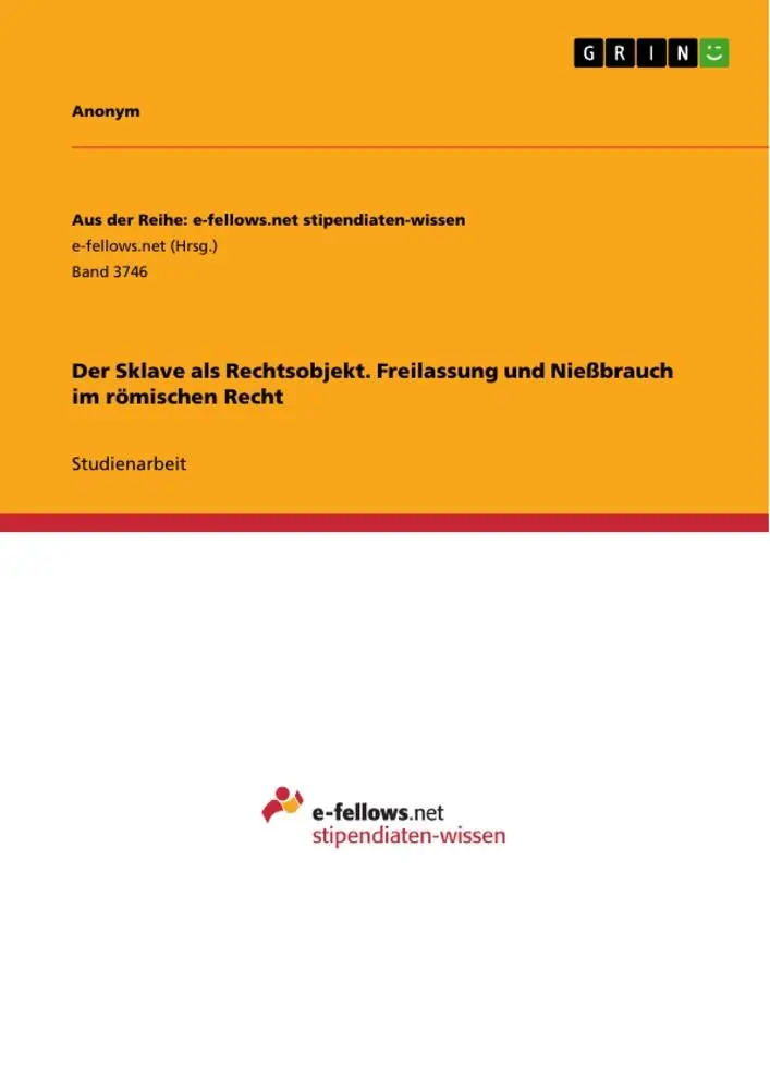 Cover: 9783346340085 | Der Sklave als Rechtsobjekt. Freilassung und Nießbrauch im...