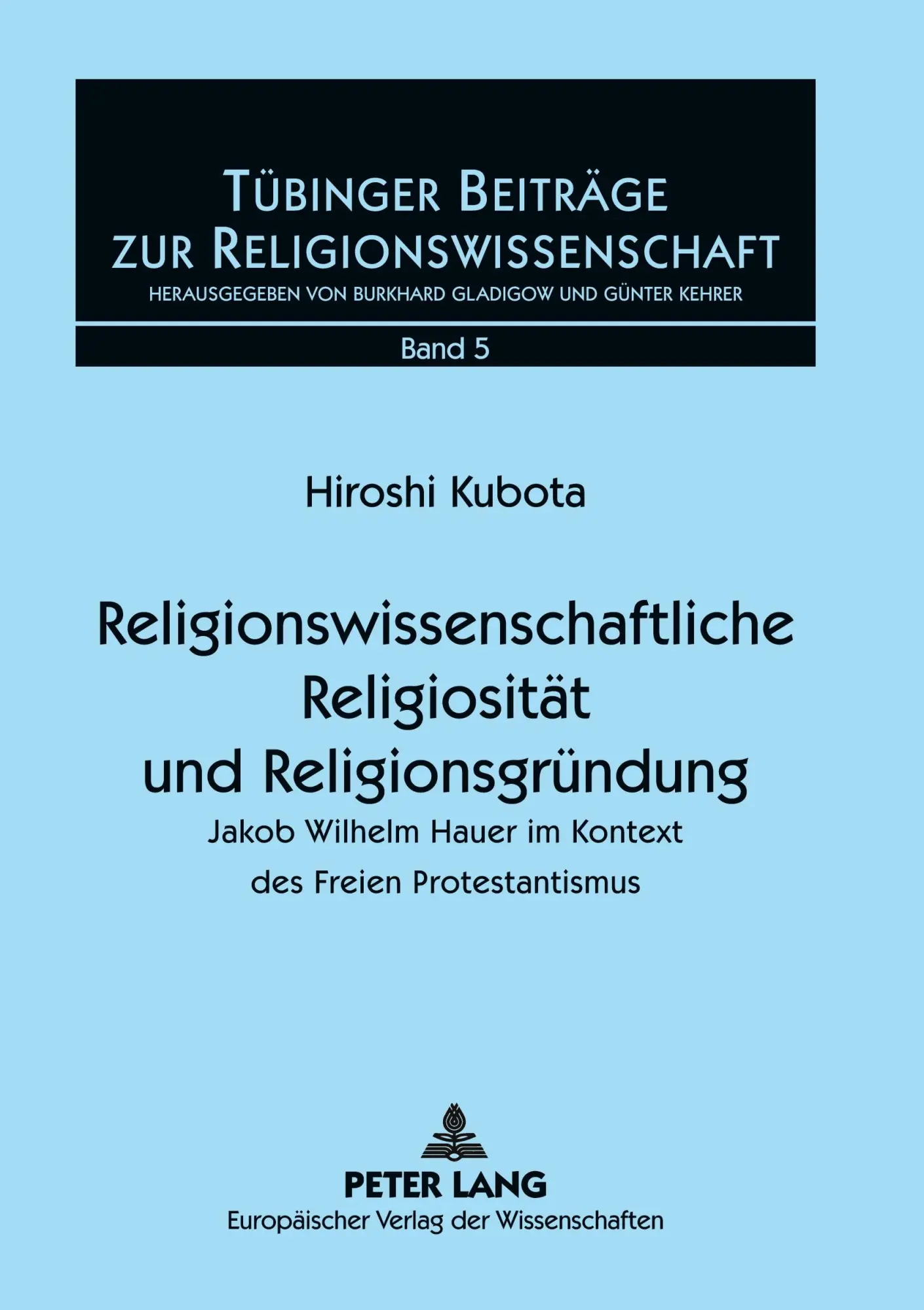 Cover: 9783631530085 | Religionswissenschaftliche Religiosität und Religionsgründung | Kubota