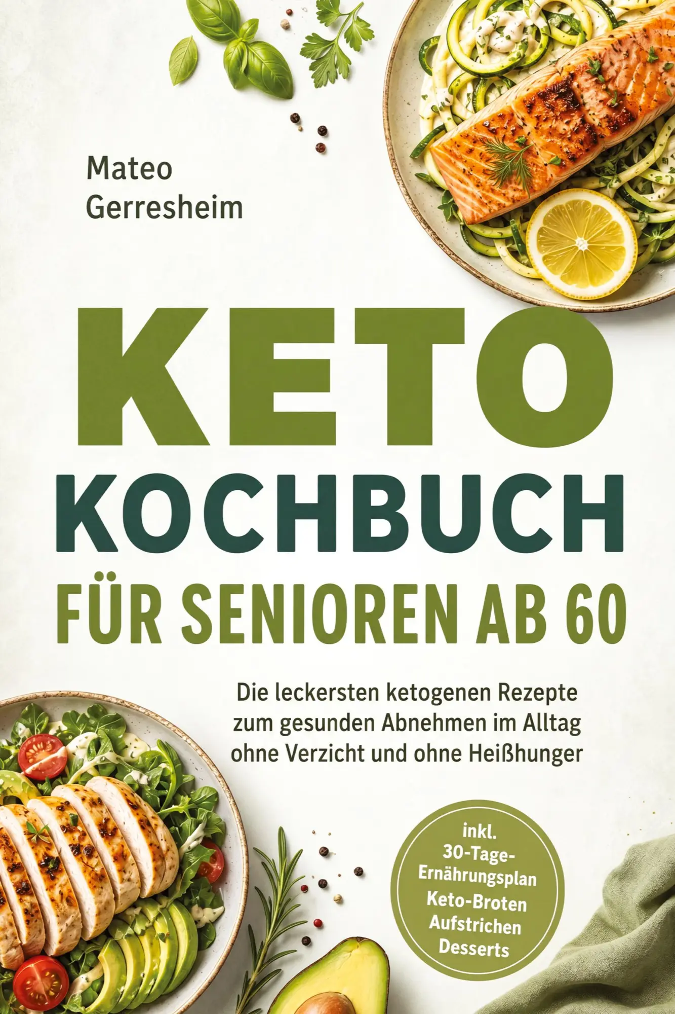 Cover: 9783694380085 | Keto Kochbuch für Senioren ab 60: Die leckersten ketogenen Rezepte...