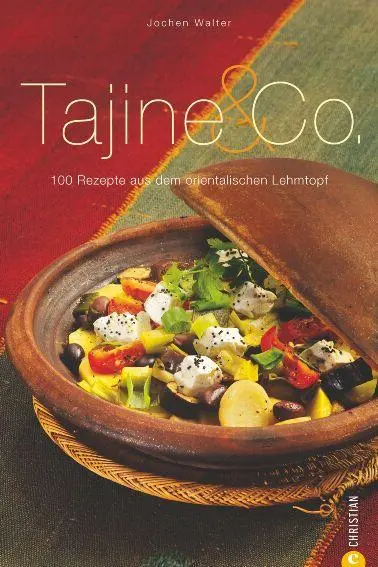 Cover: 9783862440085 | Tajine &amp; Co. | 100 Rezepte aus dem orientalischen Lehmtopf | Walter