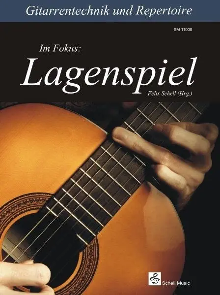 Cover: 9783864110085 | Gitarrentechnik &amp; Repertoire | Im Fokus: Lagenspiel | Schell (u. a.)