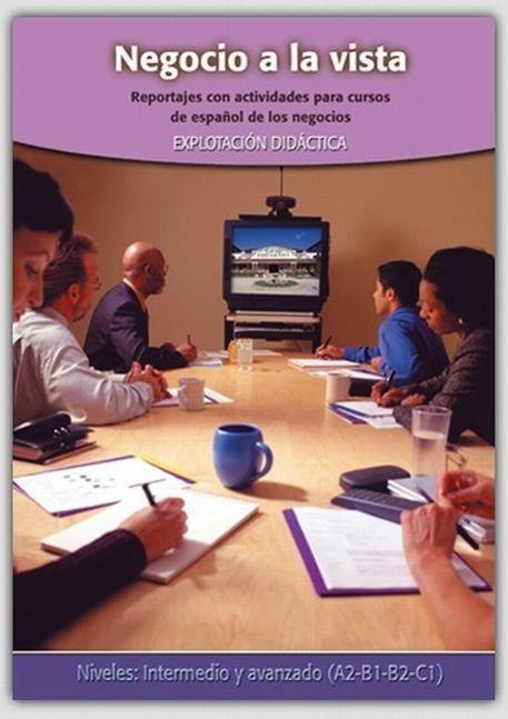 Negocio a la Vista Libro + DVD: Reportajes Con Actividades Para Cursos de Español de Los Negocios | Pablo Bonell (u. a.) | Buch | 103 S. | Englisch | 2009 | EDINUMEN | EAN 9788498480085 - Bonell, Pablo